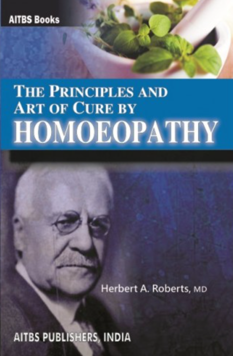 The Principles and Art of Cure by HOMOEOPATHY